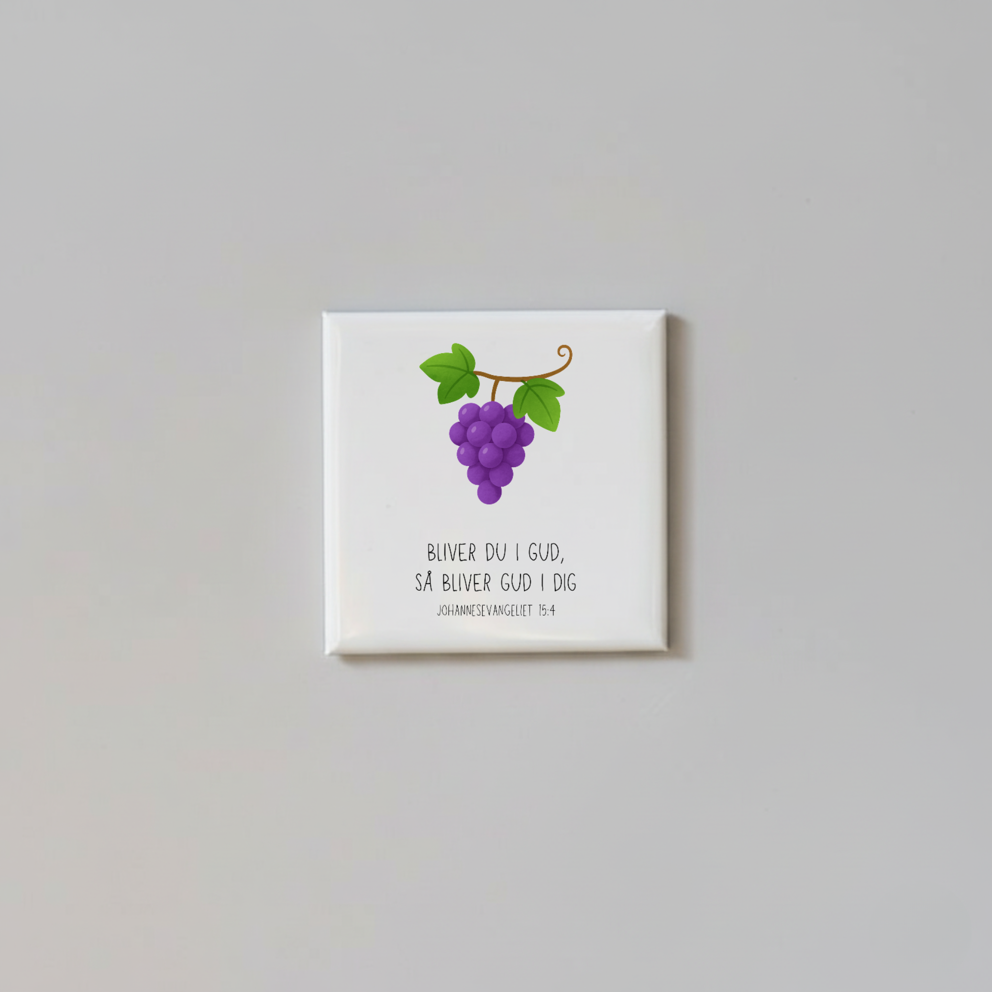 "Bliver du i Gud, så bliver Gud i dig" børnemagneter 5x5 cm