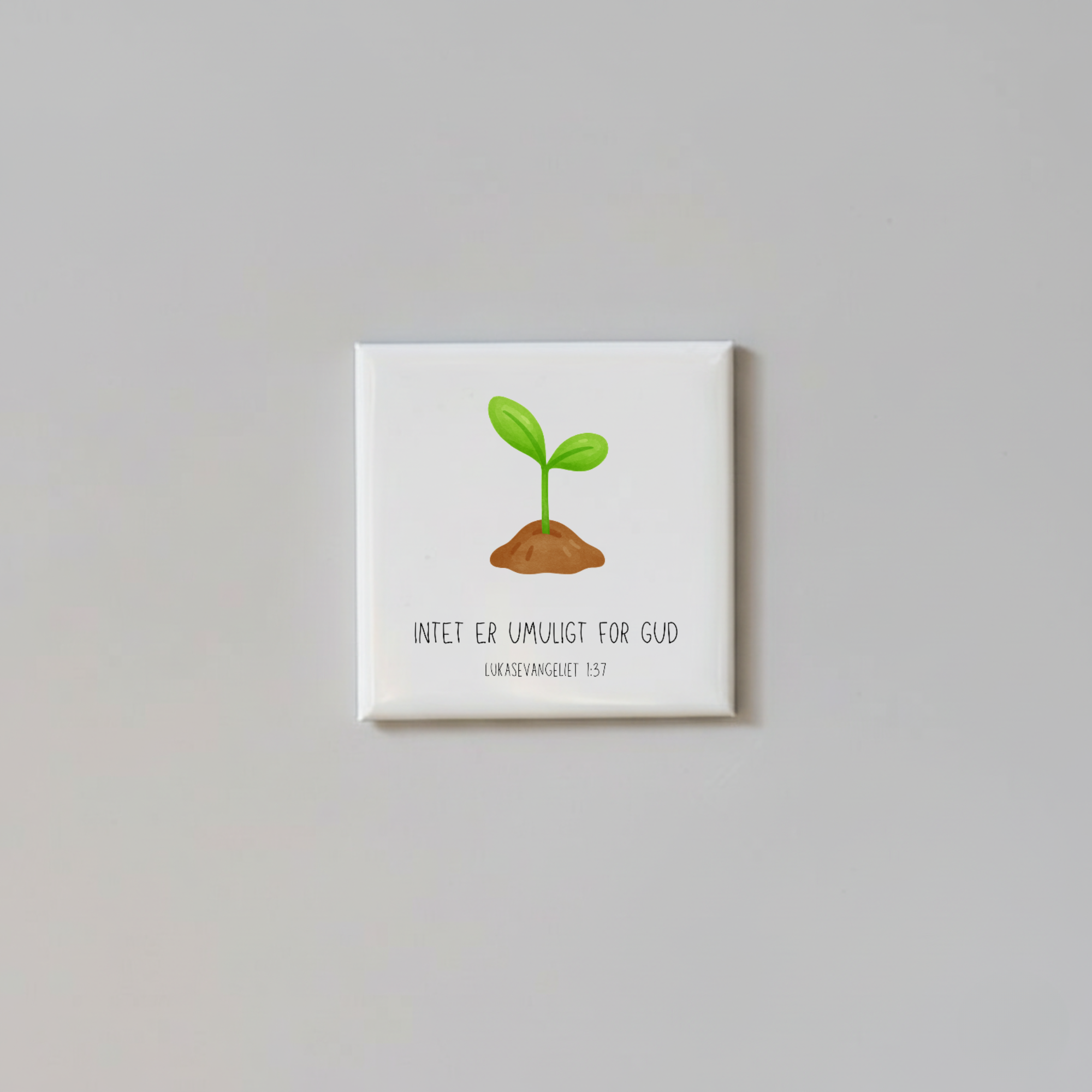 "Intet er umuligt for Gud" børnemagneter 5x5 cm